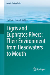 Vorderes Coverbild Tigris and Euphrates Rivers: Their Environment from Headwaters to Mouth