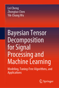 Vorderes Coverbild Bayesian Tensor Decomposition for Signal Processing and Machine Learning
