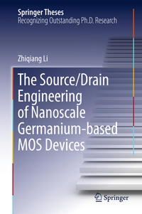 Vorderes Coverbild The Source/Drain Engineering of Nanoscale Germanium-based MOS Devices