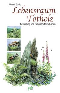Vorderes Coverbild Lebensraum Totholz