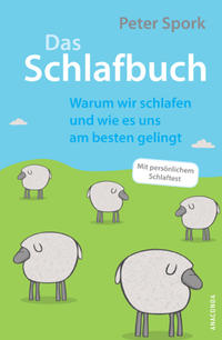 Vorderes Coverbild Das Schlafbuch. Warum wir schlafen und wie es uns am besten gelingt