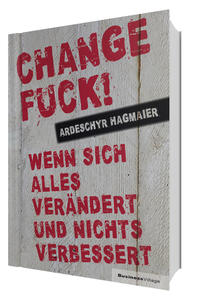 Vorderes Coverbild Change Fuck!