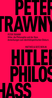 Vorderes Coverbild Hitler, die Philosophie und der Hass