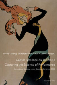 Vorderes Coverbild Capter l’essence du spectacle- Un enjeu de taille pour le patrimoine immatériel- Capturing the Essence of Performance- The Challenges of Intangible Heritage