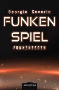 Vorderes Coverbild Funkenspiel - Funkenregen