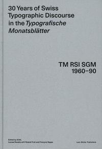 Vorderes Coverbild 30 Years of Swiss Typographic Discourse in the Typografische Monatsblätter
