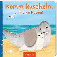 Vorderes Coverbild Komm kuscheln, kleine Robbe!