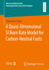 Vorderes Coverbild A Quasi-Dimensional SI Burn Rate Model for Carbon-Neutral Fuels