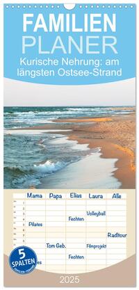 Vorderes Coverbild Familienplaner 2025 - Kurische Nehrung: am längsten Ostsee-Strand mit 5 Spalten (Wandkalender, 21 x 45 cm) CALVENDO