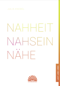 Vorderes Coverbild Nahheit - Nahsein - Nähe
