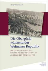 Vorderes Coverbild Die Oberpfalz während der Weimarer Republik