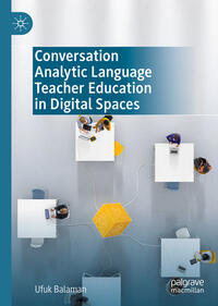 Vorderes Coverbild Conversation Analytic Language Teacher Education in Digital Spaces