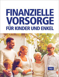 Vorderes Coverbild Finanzielle Vorsorge für Kinder und Enkel