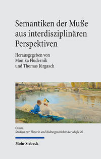 Vorderes Coverbild Semantiken der Muße aus interdisziplinären Perspektiven