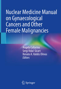 Vorderes Coverbild Nuclear Medicine Manual on Gynaecological Cancers and Other Female Malignancies
