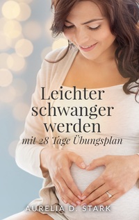 Vorderes Coverbild Leichter schwanger werden