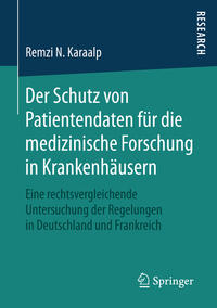 Vorderes Coverbild Der Schutz von Patientendaten für die medizinische Forschung in Krankenhäusern