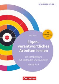 Vorderes Coverbild Eigenverantwortliches Arbeiten lernen - Ein Kompaktkurs mit Methoden und Techniken