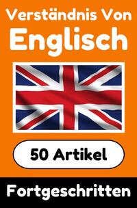 Vorderes Coverbild Verständnis von Englisch | Englisch lernen mit 50 interessanten Artikeln über Länder, Gesundheit, Sprachen und mehr