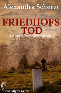 Vorderes Coverbild Ein Fall für Magdalena Sonnbichler / Friedhofstod