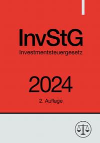 Vorderes Coverbild Investmentsteuergesetz - InvStG 2024