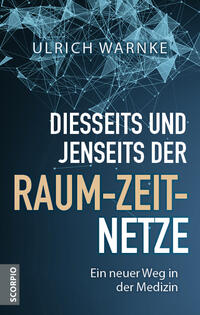 Vorderes Coverbild Diesseits und jenseits der Raum-Zeit-Netze