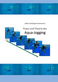 Vorderes Coverbild Praxis und Theorie des Aqua-Jogging
