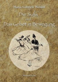 Vorderes Coverbild Die Sufis und Das Gebet in Bewegung
