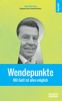 Vorderes Coverbild Wendepunkte - Mit Gott ist alles möglich