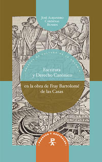Vorderes Coverbild Escritura y Derecho Canónico en la obra de fray Bartolomé de las Casas
