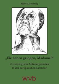 Vorderes Coverbild „Sie haben gelogen, Madame!“