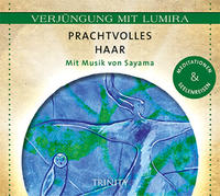 Vorderes Coverbild Verjüngung mit Lumira. Prachtvolles Haar