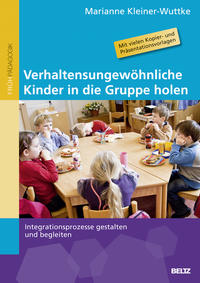 Vorderes Coverbild Verhaltensungewöhnliche Kinder in die Gruppe holen