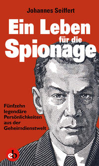 Vorderes Coverbild Ein Leben für die Spionage