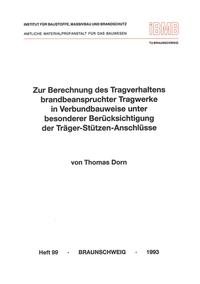 Vorderes Coverbild Zur Berechnung des Tragverhaltens brandbeanspruchter Tragwerke in Verbundbauweise unter besonderer Berücksichtigung der Träger-Stützen-Anschlüsse