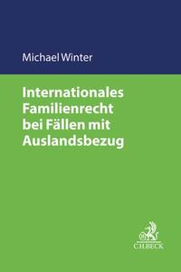 Vorderes Coverbild Internationales Familienrecht bei Fällen mit Auslandsbezug