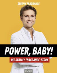 Vorderes Coverbild Power, Baby! Die Jeremy-Fragrance-Story