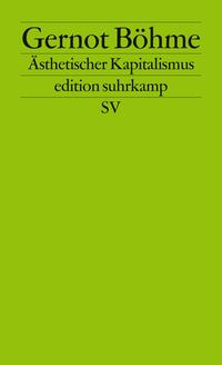 Vorderes Coverbild Ästhetischer Kapitalismus