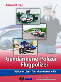 Vorderes Coverbild Gendarmerie, Polizei, Flugpolizei