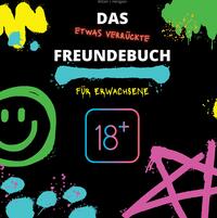 Vorderes Coverbild Das (etwas verrückte) Freundebuch für Erwachsene