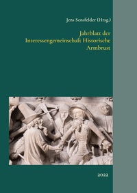 Vorderes Coverbild Jahrblatt der Interessengemeinschaft Historische Armbrust