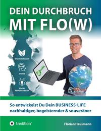 Vorderes Coverbild Dein Durchbruch mit Flo(w)