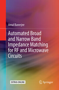 Vorderes Coverbild Automated Broad and Narrow Band Impedance Matching for RF and Microwave Circuits