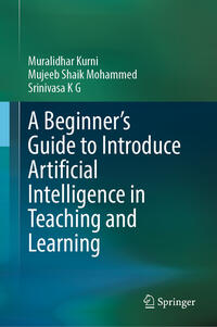 Vorderes Coverbild A Beginner's Guide to Introduce Artificial Intelligence in Teaching and Learning