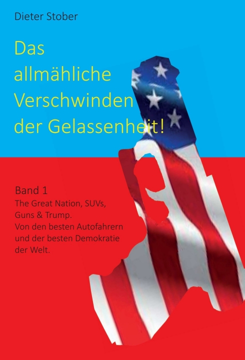 Gesamtes Coverbild Das allmähliche Verschwinden der Gelassenheit!