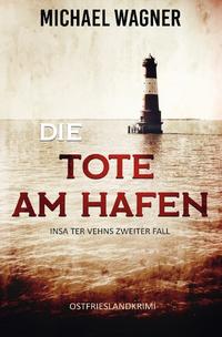 Vorderes Coverbild Insa ter Vehn / Die Tote am Hafen