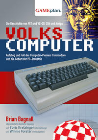 Vorderes Coverbild Volkscomputer. Aufstieg und Fall des Computer-Pioniers Commodore