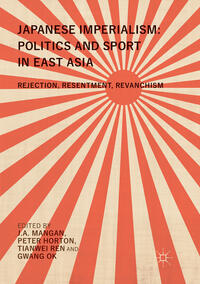 Vorderes Coverbild Japanese Imperialism: Politics and Sport in East Asia