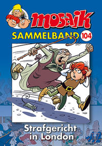Vorderes Coverbild MOSAIK Sammelband 104 Softcover
