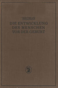 Vorderes Coverbild Die Entwicklung des Menschen vor der Geburt